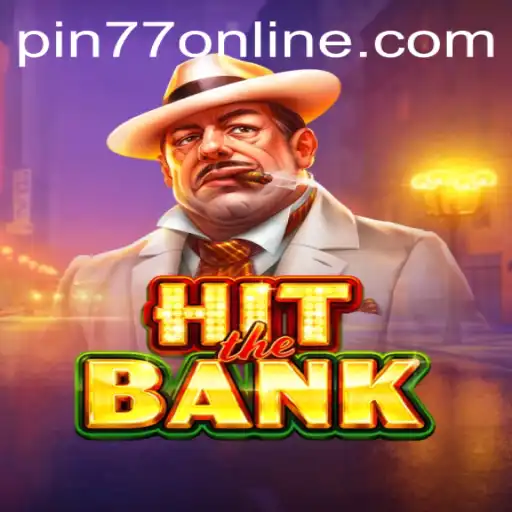 HitTheBank: A Thrilling Adventure Awaits with PIN77