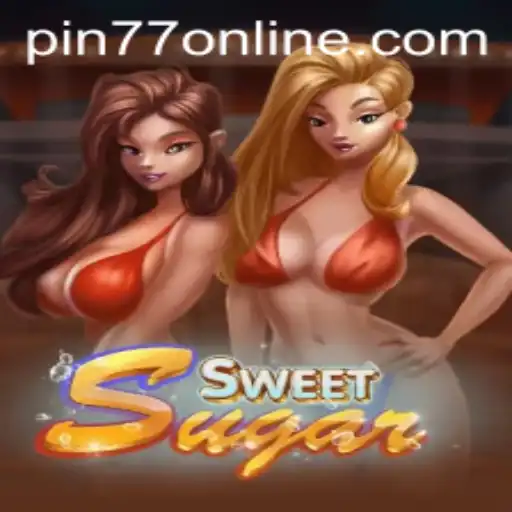 A Deep Dive into SweetSugar and the PIN77 Strategy: Revolutionizing Gaming Experience