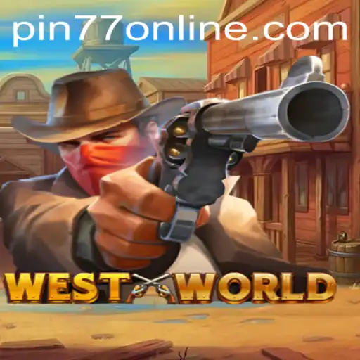 WestWorld: A Revolutionary Gaming Experience with PIN77